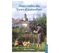 Souvenirs du Gers d'autrefois Revenons sur nos pas.....