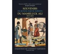 Souvenirs du mameluck Ali (1813-1815) Jacques-Olivier Boudon (Auteur)