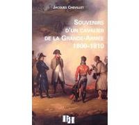 Souvenirs d'un cavalier de la Grande-Armée 1800-1810 LES INDES SAVANTES (Auteur)