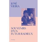 Souvenirs d'un futur radieux