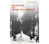Souvenirs d'un Gamin de Carouge. Scènes de la Vie Carougeoise