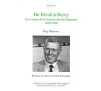 De Rivoli À Bercy - Souvenirs D'un Inspecteur Des Finances, 1952-1998