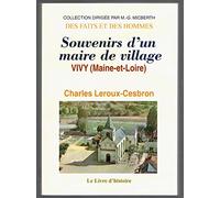 Souvenirs d'un maire de village.Vivy, Maine-et-Loire