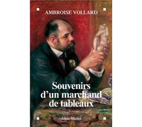 Souvenirs d'un marchand de tableaux (nouvelle édition) - Ambroise Vollard - Albin Michel - broché - Récit