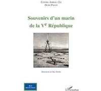 Denis Pagot, Contre‑Amiral (2S) – Souvenirs d'un marin de la V° République – Roman – Broché