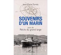 Souvenirs d'un marin Suivi de Récits du grand large - Jean-Marie Pomes - L'harmattan - broché - Roman
