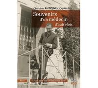 Souvenirs d'un médecin d'autrefois: "Mon père est revenu vous dire"