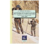 Souvenirs D'un Montagnard - Edition Du Centenaire 1909-2009