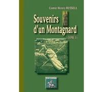 Souvenirs D'Un Montagnard T,1 Russell, Henry (Auteur)