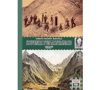 Souvenirs d'un montagnard: Tome 1