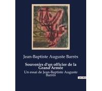 Souvenirs D'un Officier De La Grand'armée