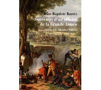 SOUVENIRS D'UN OFFICIER DE LA GRANDE ARMEE