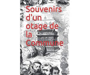 Souvenirs d'un otage de la Commune