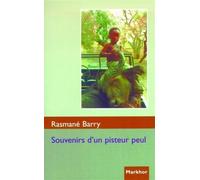 Souvenirs d'un pisteur peul - Rasmané Barry - Montbel Eds De - broché - Biographie