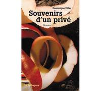 Souvenirs d'un privé - Dominique Edler - Le Pythagore Eds - broché - Roman