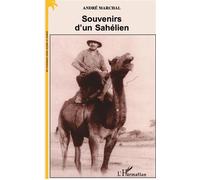 Souvenirs d'un sahelien - André Marchal - L'harmattan - broché - Livre