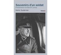 Souvenirs d'un soldat Heinz Guderian (Auteur), Benoît Lemay (Introduction), François Courtet (Traduction), Andre Leclerc-Kohler (Traduction)