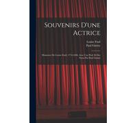 Souvenirs D'une Actrice; Memoires De Louise Fusil, 1774-1848. Avec Une Prof. Et Des Notes Par Paul Ginisty