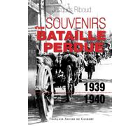 Souvenirs d'une bataille perdue (1939-1940)