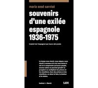 Souvenirs d'une exilée espagnole 1936-1975
