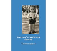 Souvenirs d'une grand-mère dépaysée