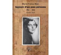 Souvenirs d'une jeune parisienne 1951 - 2012
