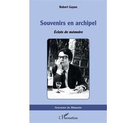 Souvenirs en archipel Éclats de mémoire - Robert Guyon - L'harmattan - broché - Roman