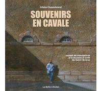 Souvenirs en cavale Carnet de rencontres à la maison d'arrêt de Saint-Brieuc - Gildas Chasseboeuf - Boite A Bulles Pictavita - cartonné - Bande dessinée