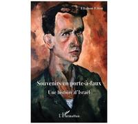 Souvenirs En Porte-À-Faux - Une Histoire D'israël