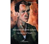 Souvenirs en porte-à-faux Une histoire d'Israël - Eliahou Eilon - L'harmattan - broché - Récit