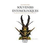 Souvenirs Entomologiques - Etudes Sur L'instinct Et Les Moeurs Des Insectes Tome 2