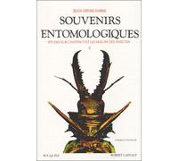 Souvenirs Entomologiques - Etudes Sur L'instinct Et Les Moeurs Des Insectes Tome 2