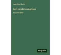Souvenirs Entomologiques: Septième Série