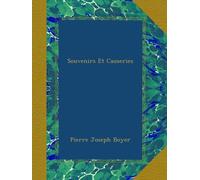 Souvenirs Et Causeries