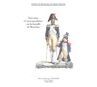 Souvenirs et correspondance sur la bataille de Waterloo - Collectif - Librairie Historique Teissedre - broché - Monographie
