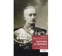 Souvenirs et Mémoires (1914-1925) - Alexeï Général Broussilov - Des Syrtes Eds - broché - Essai