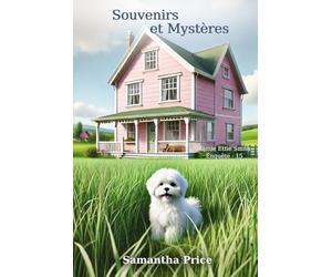 Souvenirs et Mystères: Un roman policier Cosy Mystery