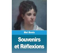 Souvenirs et Réflexions