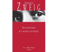 Souvenirs et rencontres (*) - Stefan Zweig - Grasset - broché - Essai