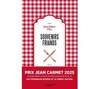Souvenirs friands Jean-Robert Pitte (Auteur)