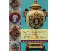 Souvenirs From The Diamond Jubilee Of Queen Victoria