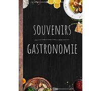 Souvenirs gastronomie: Carnet pour noter et garder un souvenir détaillé de vos meilleurs plats et restaurants - aidez vous des caractéristiques pour ... | 100 fiches à remplir format 7*10"