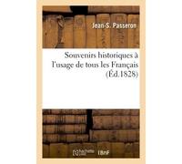 Souvenirs historiques à l'usage de tous les Français - Jean-S Passeron - Hachette Bnf - broché - Livre