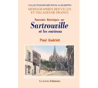 Souvenirs historiques sur Sartrouville et les environs