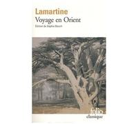 Souvenirs, Impressions, Pensées Et Paysages, Pendant Un Voyage En Orient (1832-1833), Ou Notes D'un Voyageur