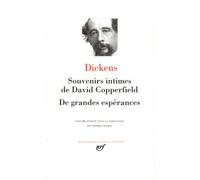 Souvenirs intimes de David Copperfield – De grandes espérances – Gallimard