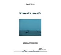 Souvenirs inventés - Camil Moisa - L'harmattan - broché - Roman