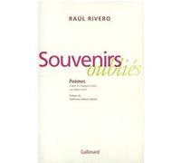 Souvenirs oubliés Raul Rivero (Auteur), Guillermo Cabrera Infante (Préface), Gabriel Iaculli (Traduction)