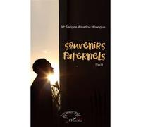 Souvenirs paternels Serigne Amadou Mbengue (Auteur)