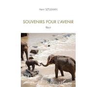 Souvenirs pour l'avenir - Henri Sztulman - L'harmattan - broché - Récit